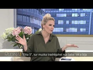 Rudina - "Elita 5", kur muzika trashegohet nga babai te e bija! (27 tetor 2016)