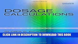 Read Now Dosage Calculations, 9th edition Download Book