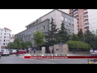 “Vetingu” shkon në Venecia - News, Lajme - Vizion Plus