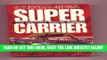 [BOOK] PDF Super Carrier: The Ultimate Secret Weapon Collection BEST SELLER