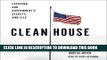[PDF] Clean House: Exposing Our Government s Secrets and Lies Popular Colection
