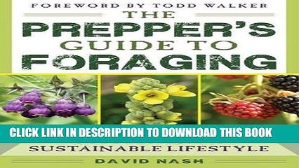 [PDF] The Prepper s Guide to Foraging: How Wild Plants Can Supplement a Sustainable Lifestyle