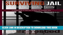 [PDF] Surviving Jail: A Guide for Friends   Family Popular Online