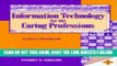 [READ] EBOOK Information Technology for the Caring Professions: A User s Handbook BEST COLLECTION