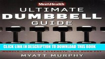 [PDF] Men s Health Ultimate Dumbbell Guide: More Than 21,000 Moves Designed to Build Muscle,
