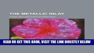 [READ] EBOOK The metallic inlay ONLINE COLLECTION