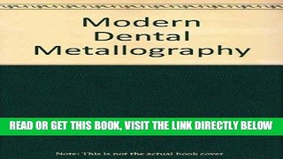 [FREE] EBOOK Modern dental metallography, BEST COLLECTION