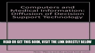 [READ] EBOOK Computers and Medical Knowledge: The Diffusion of Decision Support Technology ONLINE