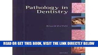 [FREE] EBOOK Pathology in Dentistry (Oxford Medical Publications) ONLINE COLLECTION