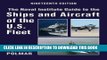 Read Now The Naval Institute Guide to Ships and Aircraft of the U.S. Fleet, 19th Edition (Naval