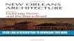 Read Now New Orleans Architecture: Faubourg TremÃ© and the Bayou Road (New Orleans Architecture