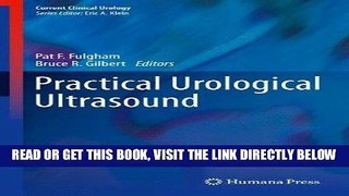 [FREE] EBOOK Practical Urological Ultrasound (Current Clinical Urology) ONLINE COLLECTION