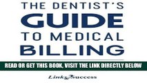 [FREE] EBOOK The Dentists Guide to Medical Billing ONLINE COLLECTION