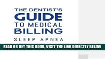 [READ] EBOOK The Dentists Guide to Medical Billing: Sleep Apnea ONLINE COLLECTION