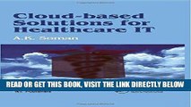 [READ] EBOOK Cloud-Based Solutions for Healthcare IT ONLINE COLLECTION