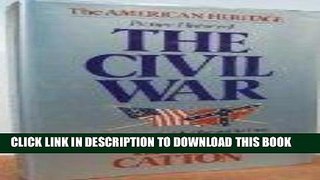Read Now American Heritage Picture History of the Civil War Download Book