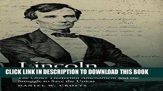 Read Now Lincoln and the Politics of Slavery: The Other Thirteenth Amendment and the Struggle to
