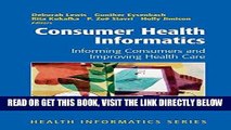 [READ] EBOOK Consumer Health Informatics: Informing Consumers and Improving Health Care BEST