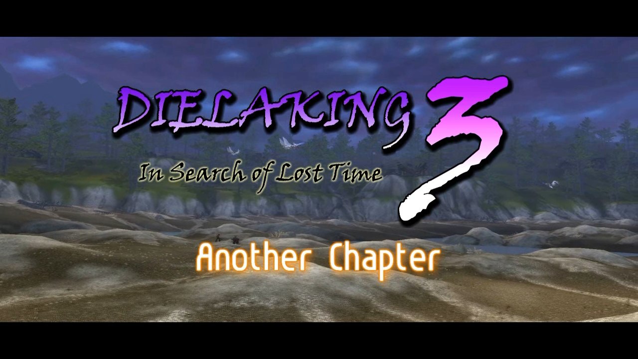 DIELAKING 3 - Another Chapter