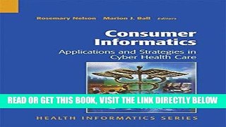 [FREE] EBOOK Consumer Informatics: Applications and Strategies in Cyber Health Care (Health