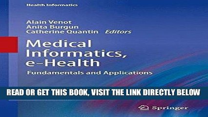 [READ] EBOOK Medical Informatics, e-Health: Fundamentals and Applications (Health Informatics)