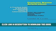 [PDF] Domain Name Arbitration: A Practical Guide to Asserting and Defending Claims of