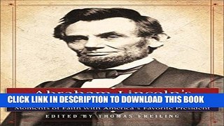 Read Now Abraham Lincoln s Daily Treasure: Moments of Faith with America s Favorite President