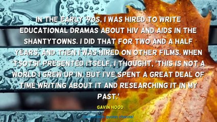 Gavin Hood Quotes