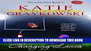 Ebook Changing Lanes (The Lone Stars Book 3) Free Read