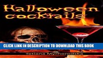 [New] Ebook Halloween cocktails: 50 of the best Halloween Cocktails: Jack-o -Lantern Halloween