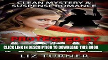 [Read] Ebook Mystery and Suspense - Protected by a SEAL: (Clean Navy SEAL Military Romance) New