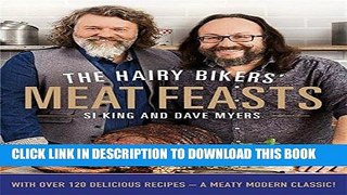 [New] Ebook The Hairy Bikers  Meat Feasts: With Over 120 Delicious Recipes - A Meaty Modern