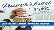 [New] PDF Power Food: Original Recipes by Rens Kroes for Happy Healthy Living Free Read