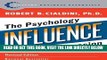 [EBOOK] DOWNLOAD Influence: The Psychology of Persuasion (Collins Business Essentials) GET NOW