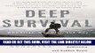 [EBOOK] DOWNLOAD Deep Survival: Who Lives, Who Dies, and Why GET NOW