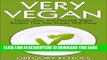 [New] Ebook Very Vegan: Quick, Easy, and Flavorful Vegan Recipes That Any Foodie Will Enjoy Free