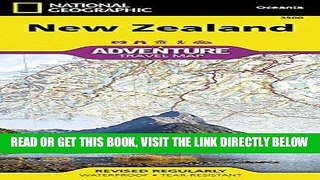 [EBOOK] DOWNLOAD New Zealand (National Geographic Adventure Map) READ NOW