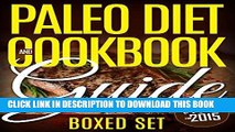 [New] Ebook Paleo Diet Cookbook and Guide (Boxed Set): 3 Books In 1 Paleo Diet Plan Cookbook for