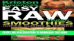 [New] PDF Kristen Suzanne s EASY Raw Vegan Smoothies, Juices, Elixirs   Drinks: The Definitive Raw