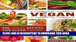[New] Ebook Vegan: 400 Vegan Recipes For Clean Eating and Healthy Living (Vegan Diet, Healthy