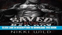 Best Seller SAVED BY THE BAD BOY (A DEVIL S DRAGONS MOTORCYCLE CLUB ROMANCE) Free Read