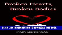 Best Seller Broken Hearts, Broken Bodies (Mahoney and Me Mystery Series Book 5) Free Read