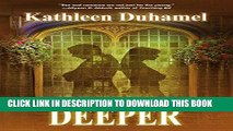 Ebook Deeper (Deep Blue Trilogy Book 2) Free Read