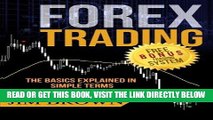 [EBOOK] DOWNLOAD FOREX TRADING:  The Basics Explained in Simple Terms (Forex, Forex for Beginners,