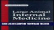 [FREE] EBOOK Large Animal Internal Medicine: Diseases of Horses, Cattle, Sheep, and Goats BEST