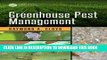 Best Seller Greenhouse Pest Management (Contemporary Topics in Entomology) Free Read