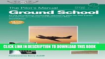 Ebook The Pilot s Manual: Ground School: All the aeronautical knowledge required to pass the FAA