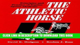 [READ] EBOOK Athletic Horse: Principles and Practice of Equine Sports Medicine ONLINE COLLECTION