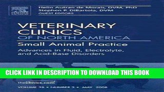 [FREE] EBOOK Advances in Fluid, Electrolyte, and Acid-Base Disorders (Veterinary Clinics of North