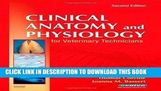 [FREE] EBOOK Clinical Anatomy and Physiology for Veterinary Technicians, 2e (Edition 2) by